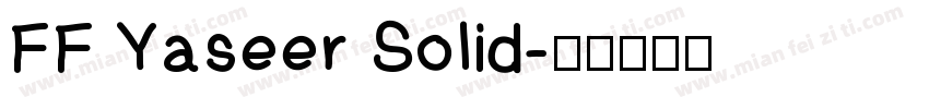 FF Yaseer Solid字体转换